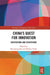 China's Quest for Innovation: Institutions and Ecosystems by Shuanping Dai