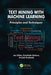 Text Mining with Machine Learning: Principles and Techniques by Jan Žižka