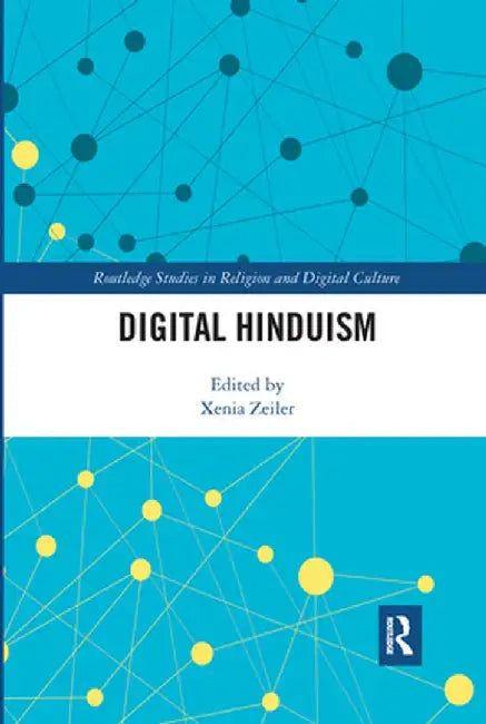 Digital Hinduism by Xenia Zeiler