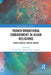 Transformational Embodiment in Asian Religions: Subtle Bodies, Spatial Bodies by George Pati