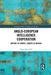 Anglo-European Intelligence Cooperation: Britain in Europe, Europe in Britain by Hager Ben Jaffel