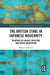 The British Stake In Japanese Modernity: Readings in Liberal Tradition and Native Modernism by Michael Gardiner