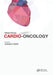Practical Cardio-Oncology by Susan F. Dent
