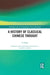 A History of Classical Chinese Thought by Zehou Li
