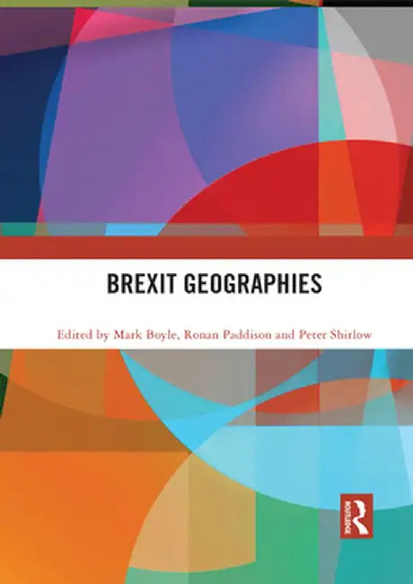 Brexit Geographies by Mark Boyle