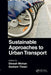 Sustainable Approaches to Urban Transport by Dinesh Mohan