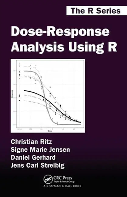 Dose-Response Analysis Using R by Christian Ritz