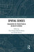 Spatial Senses: Philosophy of Perception in an Age of Science by Tony Cheng