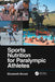 Sports Nutrition for Paralympic Athletes, Second Edition by Elizabeth Broad