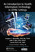 An Introduction to Health Information Technology in LTPAC Settings by Gregory L. Alexander