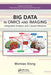 Big Data in Omics and Imaging: Integrated Analysis and Causal Inference by Momiao Xiong