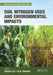 Soil Nitrogen Uses and Environmental Impacts by Rattan Lal