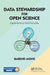 Data Stewardship for Open Science: Implementing Fair Principles by Barend Mons