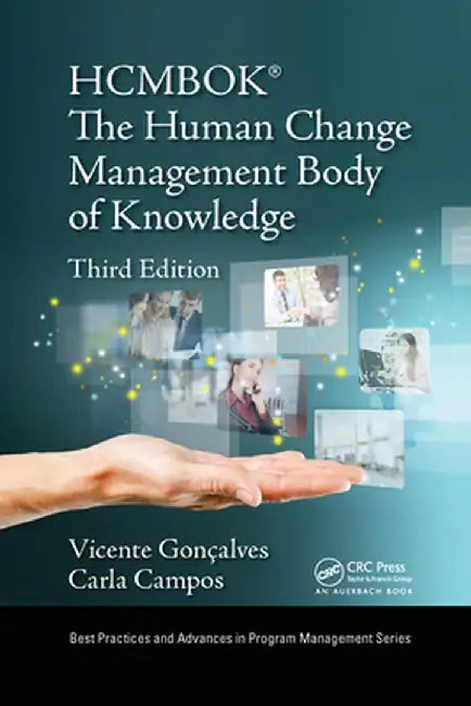 The Human Change Management Body of Knowledge (HCMBOK(R)) by Vicente Goncalves