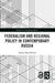 Federalism and Regional Policy in Contemporary Russia by Andrey Starodubtsev