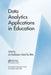 Data Analytics Applications in Education by Jan Vanthienen