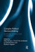 Complex Political Decision-Making: Leadership, Legitimacy and Communication by Peter Bursens