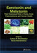 Serotonin and Melatonin: Their Functional Role in Plants, Food, Phytomedicine, and Human Health by Gokare A. Ravishankar