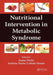 Nutritional Intervention in Metabolic Syndrome by Isaias Dichi