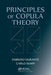 Principles of Copula Theory by Fabrizio Durante