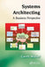 Systems Architecting: A Business Perspective by Gerrit Muller