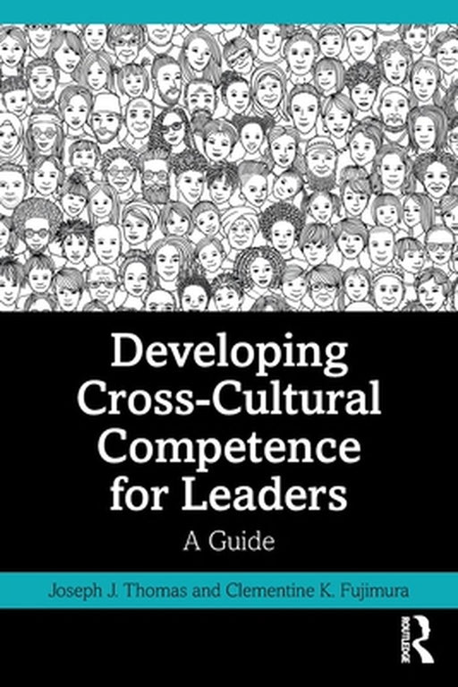 Developing Cross-Cultural Competence for Leaders: A Guide for Military Academies by Thomas