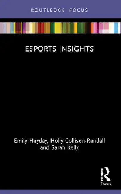 Esports Insights by Emily Hayday