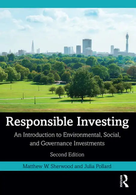 Responsible Investing by Sherwood, Matthew W.