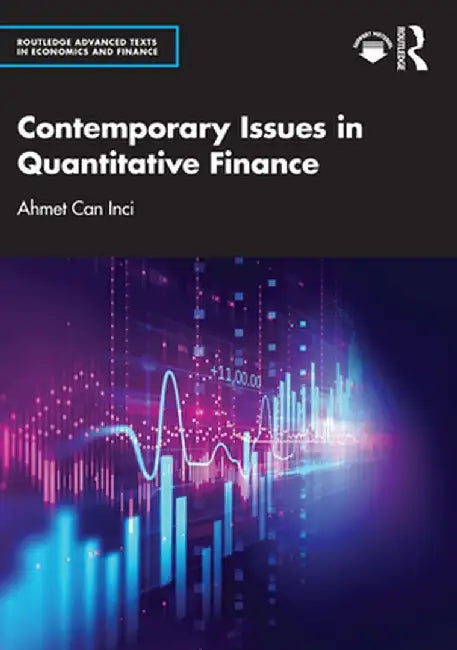 Contemporary Issues in Quantitative Finance by Inci, Ahmet Can