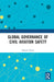 Global Governance of Civil Aviation Safety by Nilgun Ozgur