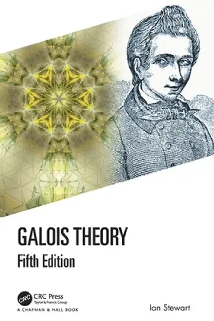Galois Theory by Ian Stewart