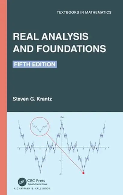 Real Analysis and Foundations by Steven G. Krantz