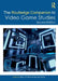 The Routledge Companion to Video Game Studies by Mark J. P. Wolf