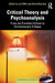 Critical Theory and Psychoanalysis by Mills, Jon