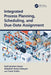 Integrated Process Planning, Scheduling, and Due-Date Assignment by Halil Ibrahim Demir