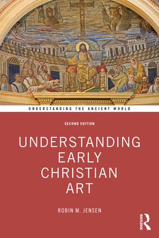 Understanding Early Christian Art by Jensen, Robin M.
