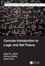 Concise Introduction to Logic and Set Theory by Iqbal H. Jebril