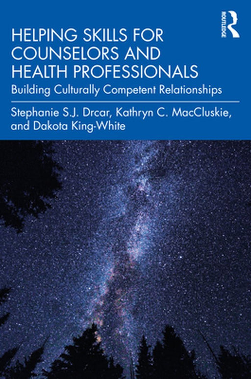 Helping Skills for Counselors and Health Professionals by Drcar, Stephanie S. J.