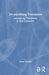 De-Mystifying Translation: Introducing Translation to Non-Translators by Lynne Bowker