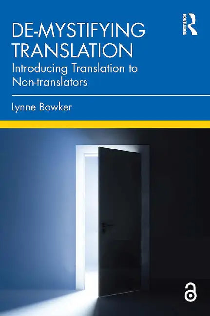 De-mystifying Translation by Bowker, Lynne