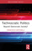 Technocratic Politics: Beyond Democratic Society? by Francesco Antonelli