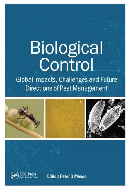 Biological Control: A Global Endeavour by Peter Mason