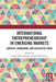 International Entrepreneurship in Emerging Markets: Contexts, Behaviours, and Successful Entry by Vahid Jafari-Sadeghi