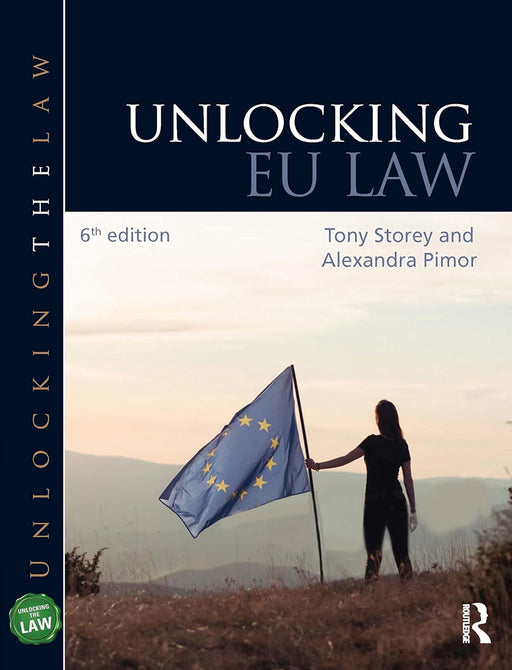 Unlocking EU Law by Storey/Tony