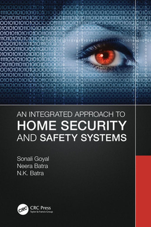 An Integrated Approach to Home Security and Safety Systems by Sonali Goyal