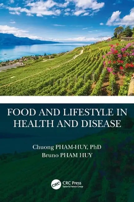 Food and Lifestyle in Health and Disease by Chuong Pham-Huy