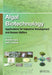 Algal Biotechnology: Applications for Industrial Development and Human Welfare by Nivedita Sahu, S. Sridhar