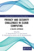 Privacy and Security Challenges in Cloud Computing: A Holistic Approach by T. Ananth Kumar