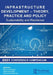 Infrastructure Development - Theory, Practice and Policy: Sustainability and Resilience by Rachna Gangwar