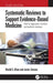 Systematic Reviews to Support Evidence-Based Medicine: How to Appraise, Conduct and Publish Reviews by Khalid Saeed Khan